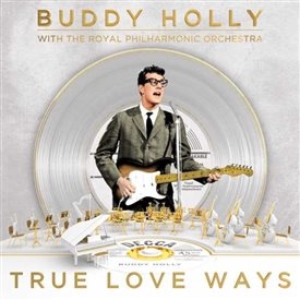TRUE LOVE WAYS - BUDDY HOLLY STRINGS