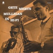 GETZ MEETS MULLIGAN IN HI.FI
